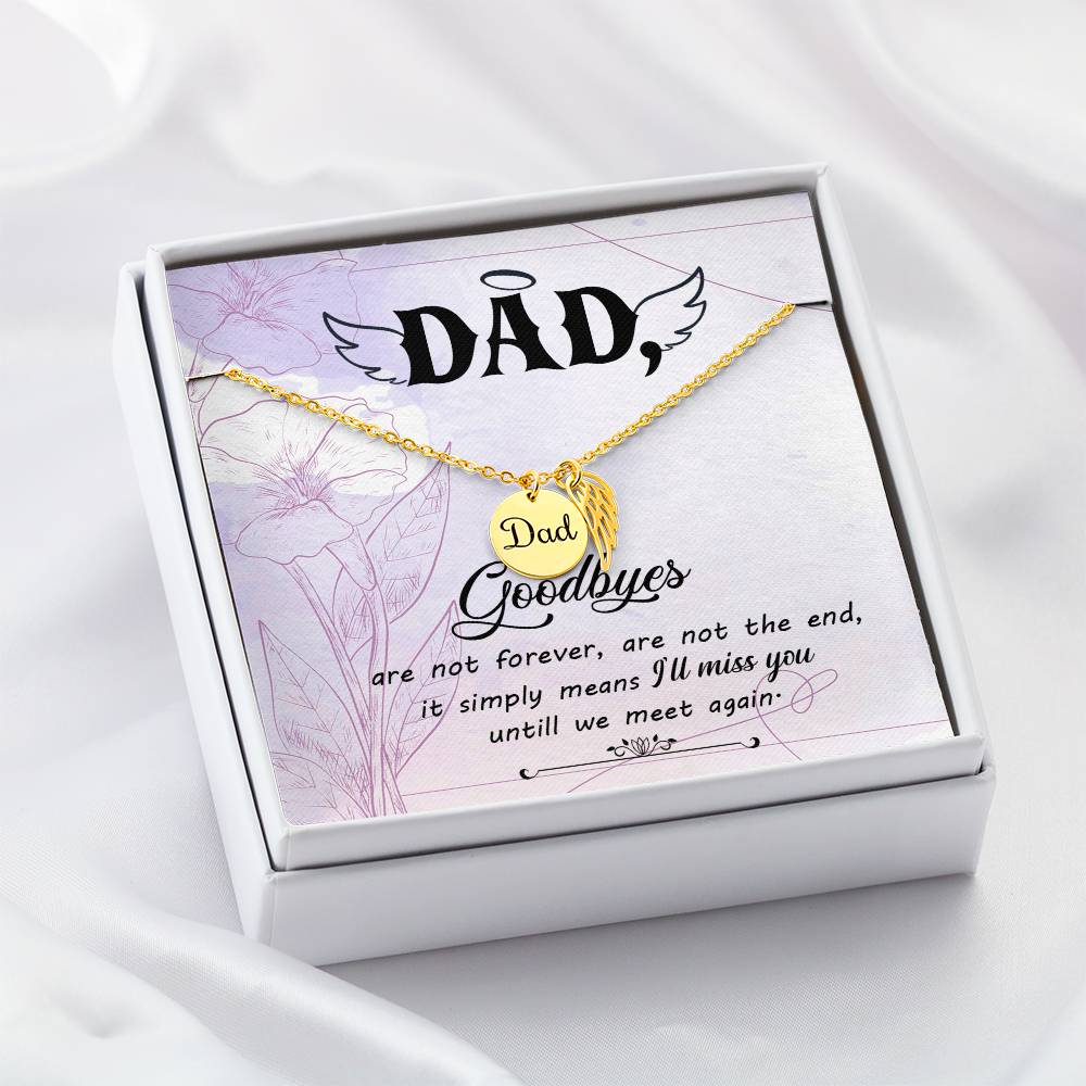 Goodbye Aren't Forever Remembrance Necklace for Dad Angel Wing Charm Stainless Steel or 18k Gold Finish-Express Your Love Gifts