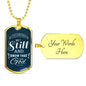 Be Still Psalm 46:10 Necklace Stainless Steel or 18k Gold Dog Tag 24" Chain-Express Your Love Gifts