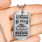 Be Strong Dad Gift Necklace Stainless Steel or 18k Gold Dog Tag 24" Chain-Express Your Love Gifts