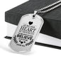 Believe In God Believe Also In Me Necklace Stainless Steel or 18k Gold Dog Tag 24" Chain-Express Your Love Gifts