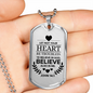 Believe In God Believe Also In Me Necklace Stainless Steel or 18k Gold Dog Tag 24" Chain-Express Your Love Gifts