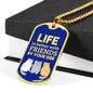 Best Friend Gift Life is Better Necklace Stainless Steel or 18k Gold Dog Tag 24" Chain-Express Your Love Gifts