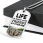 Best Friends Gift Life Is Better With Friends By Your Side Necklace Stainless Steel or 18k Gold Dog Tag 24" Chain-Express Your Love Gifts