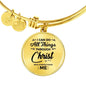 Christ Gives Me Strength Philippians Circle Bangle Bracelet Stainless Steel or 18k Gold" - Express Your Love Gifts