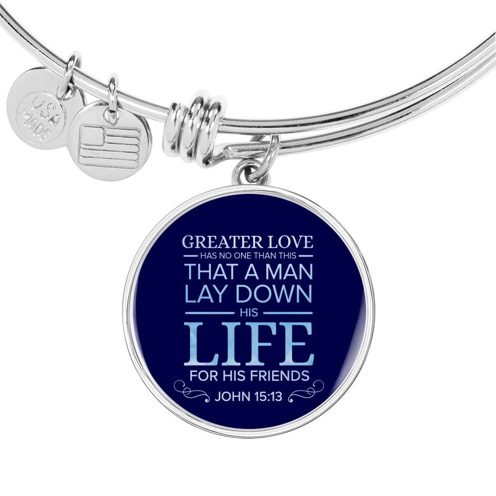 Christian John 15:13 For His Friends Circle Bangle Bracelet Stainless Steel or 18k Gold" - Express Your Love Gifts