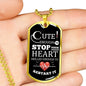 Cute Enough To Stop Your Heart Nurse Necklace Stainless Steel or 18k Gold Dog Tag W 24"-Express Your Love Gifts