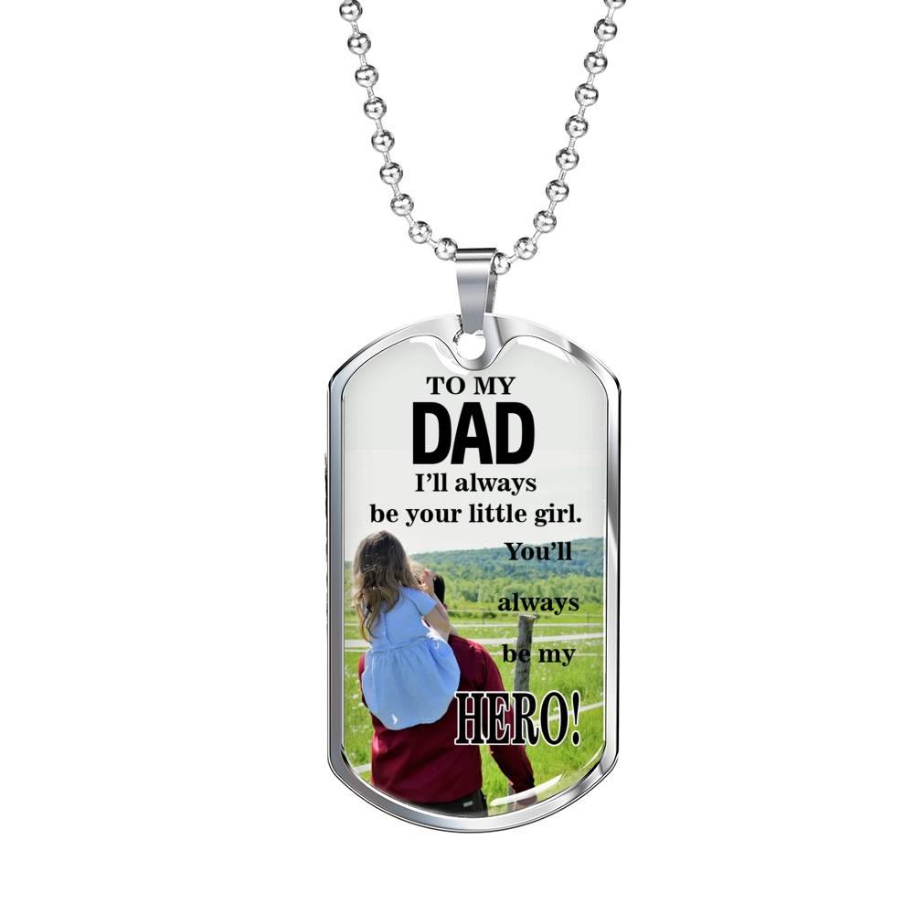 Dad Is My Hero Dog Tag Stainless Steel or 18k Gold 24" Chain Daughter To Dad Gift - Express Your Love Gifts