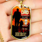 Dad Is My Hero Hero Dog Tag Stainless Steel or 18k Gold 24" Chain Gift For Dad - Express Your Love Gifts