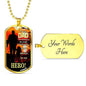 Dad Is My Hero Hero Dog Tag Stainless Steel or 18k Gold 24" Chain Gift For Dad - Express Your Love Gifts