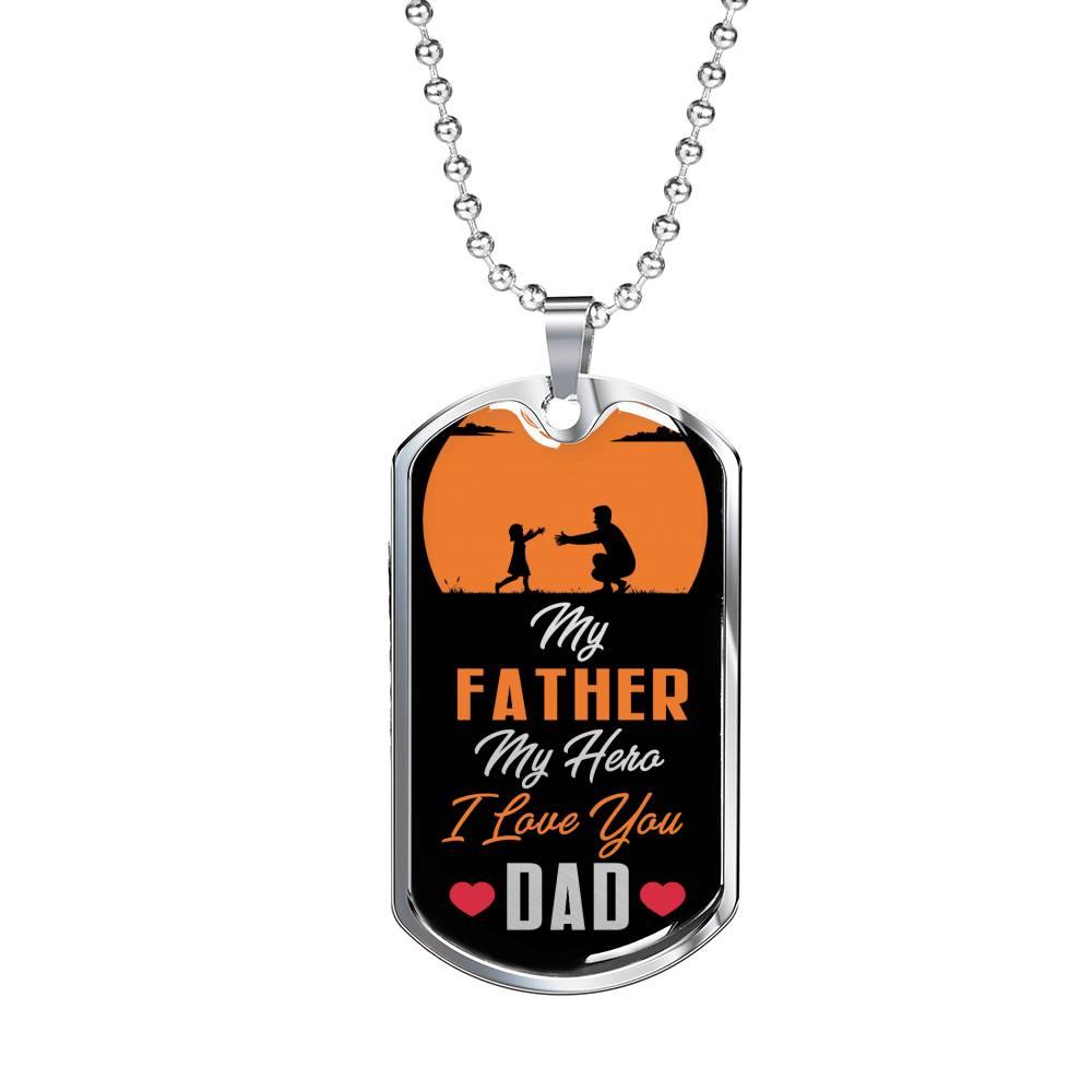 Dad My Hero Necklace Stainless Steel or 18k Gold Dog Tag 24" Chain Gift For Dad - Express Your Love Gifts