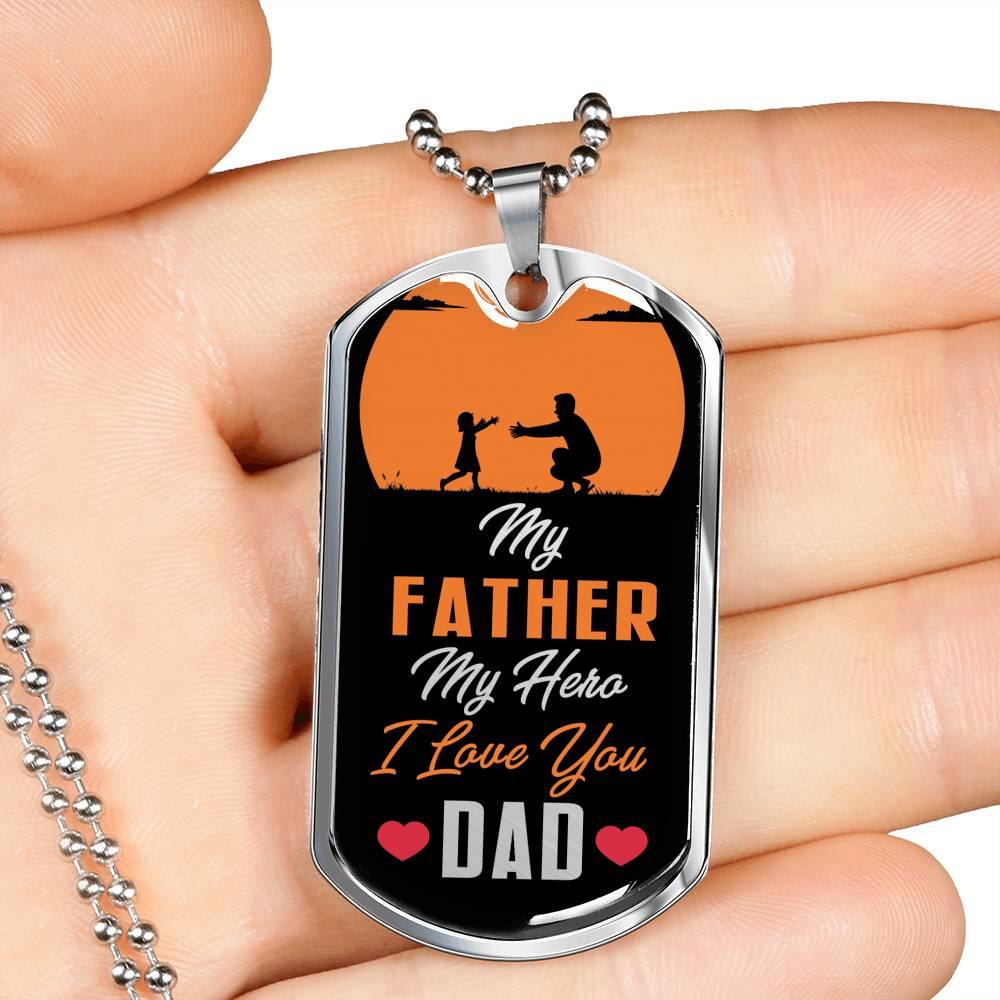 Dad My Hero Necklace Stainless Steel or 18k Gold Dog Tag 24" Chain Gift For Dad - Express Your Love Gifts