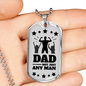 Dad Not Just Any Man Stainless Steel or 18k Gold Dog Tag 24" Chain-Express Your Love Gifts