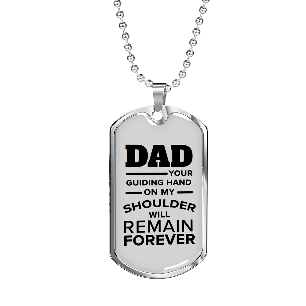 Dad Your Guiding Hand Dog Tag Love Dad Necklace Stainless Steel or 18k Gold Dog Tag 24" Chain-Express Your Love Gifts