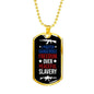 Dangerous Freedom Over Peaceful Slavery Necklace Stainless Steel or 18k Gold Dog Tag 24" Chain-Express Your Love Gifts