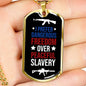 Dangerous Freedom Over Peaceful Slavery Necklace Stainless Steel or 18k Gold Dog Tag 24" Chain-Express Your Love Gifts