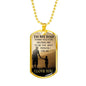 Daughter To Dad Gift Best I Can Be Dog Tag Stainless Steel or 18k Gold 24" Chain - Express Your Love Gifts