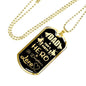 Daughter To Dad Hero Necklace Stainless Steel or 18k Gold Dog Tag 24" Chain Gift For Dad - Express Your Love Gifts