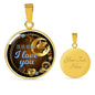 Dear Mom I Love You Circle Necklace Stainless Steel or 18k Gold 18-22" - Express Your Love Gifts