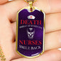 Death Smiles at Everyone Nurse Necklace Stainless Steel or 18k Gold Dog Tag 24" - Express Your Love Gifts