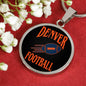 Denver Circle Pendant Football Fan Necklace Stainless Steel or 18k Gold 18-22" - Express Your Love Gifts