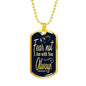 Deuteronomy 31:6 Fear Not I Am With You Dog Tag Stainless Steel or 18k Gold 24" Chain - Express Your Love Gifts