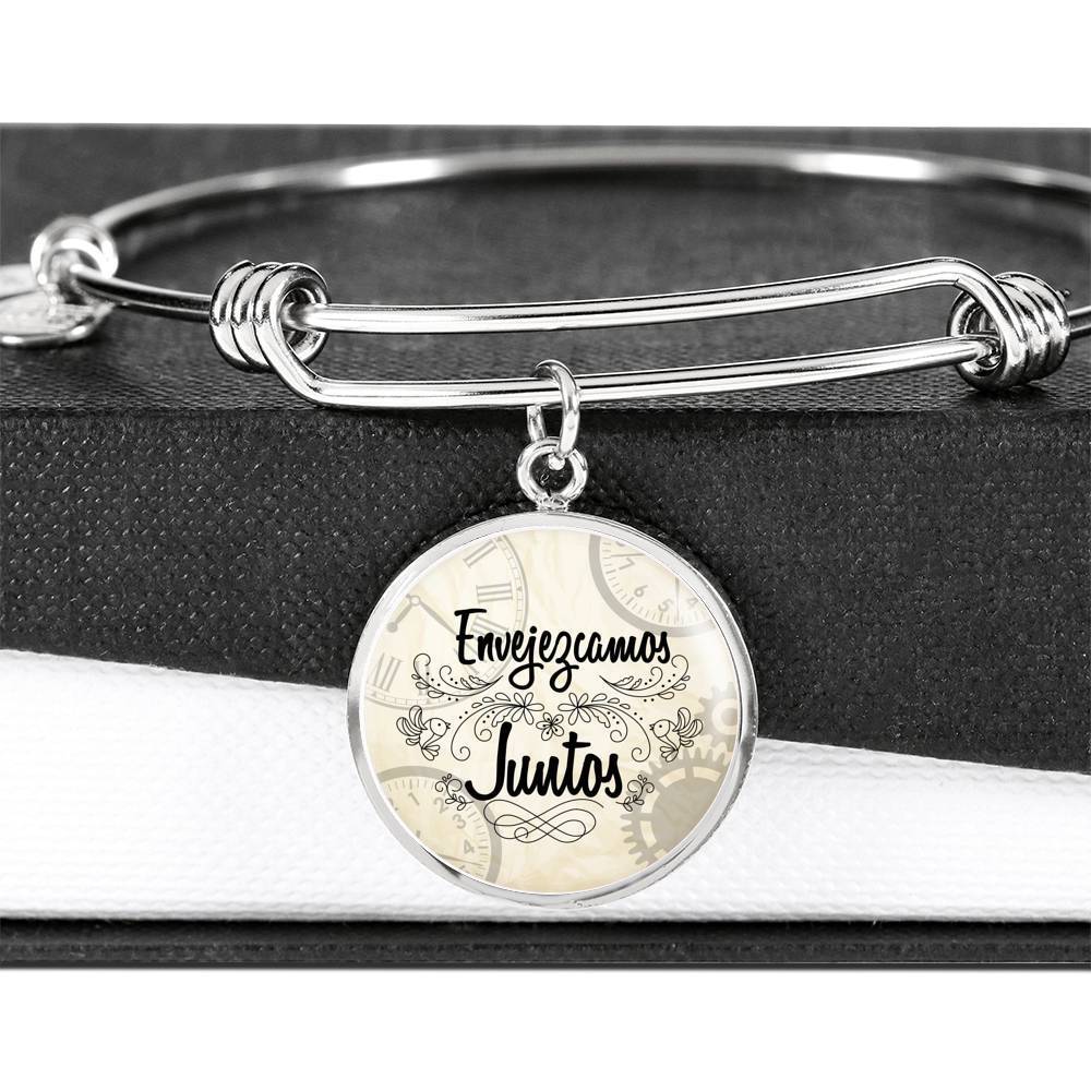 Envejezcamos Juntos Stainless Steel or 18k Gold Circle Bangle Bracelet - Express Your Love Gifts