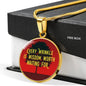 Every Wrinkle Is Wisdom Worth Waiting For Circle Necklace Stainless Steel or 18k Gold 18-22" - Express Your Love Gifts
