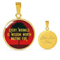 Every Wrinkle Is Wisdom Worth Waiting For Circle Necklace Stainless Steel or 18k Gold 18-22" - Express Your Love Gifts