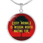 Every Wrinkle Is Wisdom Worth Waiting For Circle Necklace Stainless Steel or 18k Gold 18-22" - Express Your Love Gifts