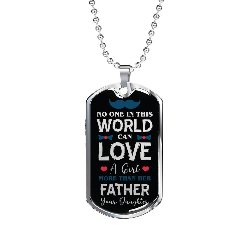 Fathers Love Daughter To Dad Dog Tag Stainless Steel or 18k Gold 24" Chain - Express Your Love Gifts