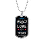 Fathers Love Daughter To Dad Dog Tag Stainless Steel or 18k Gold 24" Chain - Express Your Love Gifts