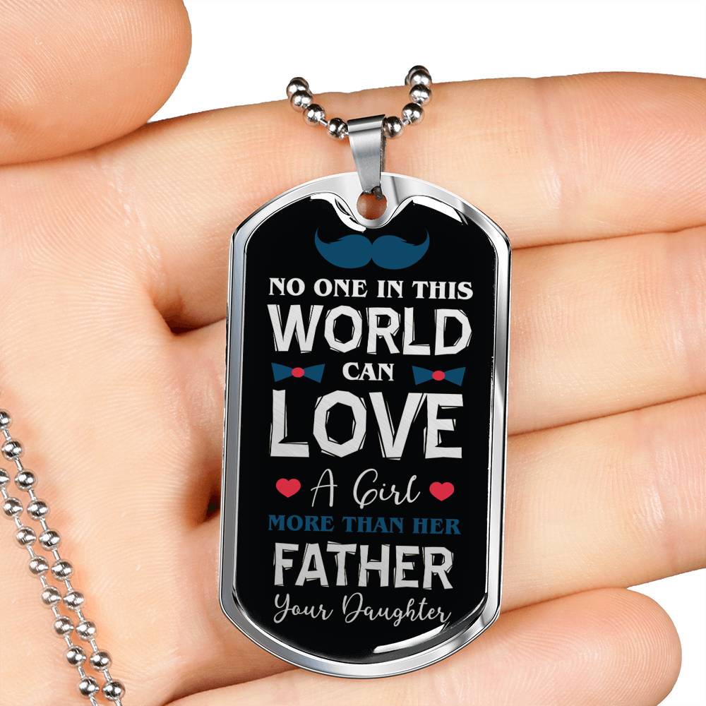 Fathers Love Daughter To Dad Dog Tag Stainless Steel or 18k Gold 24" Chain - Express Your Love Gifts
