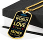 Fathers Love Daughter To Dad Dog Tag Stainless Steel or 18k Gold 24" Chain - Express Your Love Gifts