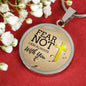 Fear Not God Is With You Isaiah 41:10 Christian Faith Circle Necklace - Express Your Love Gifts