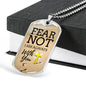 Fear Not God Is With You Isaiah 41:10 Stainless Steel or 18k Gold Dog Tag 24" Chain-Express Your Love Gifts