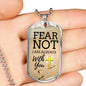 Fear Not God Is With You Isaiah 41:10 Stainless Steel or 18k Gold Dog Tag 24" Chain-Express Your Love Gifts