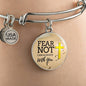 Fear Not Isaiah 41:10  Stainless Steel or 18k Gold Circle Bangle Bracelet - Express Your Love Gifts