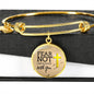 Fear Not Isaiah 41:10  Stainless Steel or 18k Gold Circle Bangle Bracelet - Express Your Love Gifts