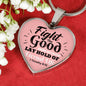 Fight The Good Fight Of Faith Necklace Stainless Steel or 18k Gold Heart Pendant 18-22" - Express Your Love Gifts