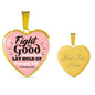 Fight The Good Fight Of Faith Necklace Stainless Steel or 18k Gold Heart Pendant 18-22" - Express Your Love Gifts