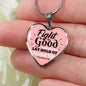 Fight The Good Fight Of Faith Necklace Stainless Steel or 18k Gold Heart Pendant 18-22" - Express Your Love Gifts