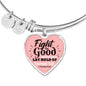 Fight The Good Fight Stainless Steel or 18k Gold Heart Bangle Bracelet - Express Your Love Gifts