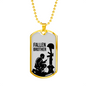 Final Brother Soldier Dog Tag Necklace Stainless Steel or 18k Gold 24" Chain-Express Your Love Gifts