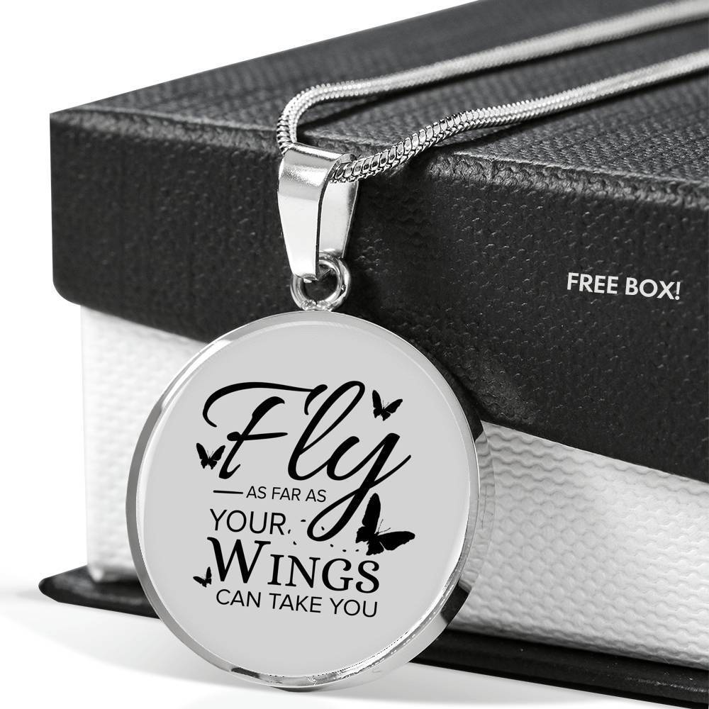 Fly As Far As Your Wings Can Take You Circle Necklace Stainless Steel or 18k Gold 18-22" - Express Your Love Gifts