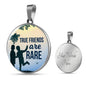 Friend Message True Friends Are Rare Circle Necklace Stainless Steel or 18k Gold 18-22" - Express Your Love Gifts