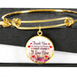 Gift For Mom Thank You For Being My First Home Circle Bangle Stainless Steel or 18k Gold 18-22" - Express Your Love Gifts