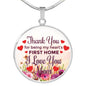 Gift For Mom Thank You For Being My First Home Circle Necklace Stainless Steel or 18k Gold 18-22" - Express Your Love Gifts