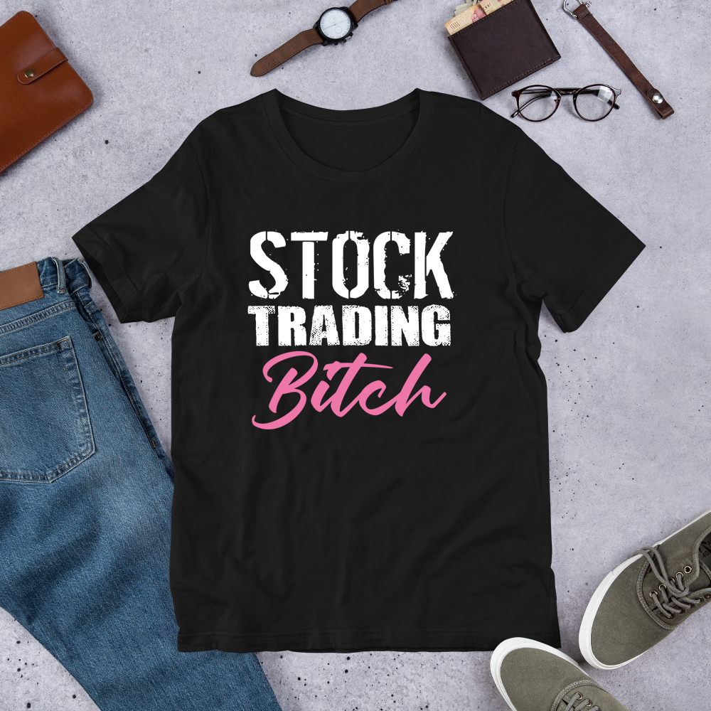 Gift For Trader, Stock Trading Bitch Trader T-Shirt - Express Your Love Gifts