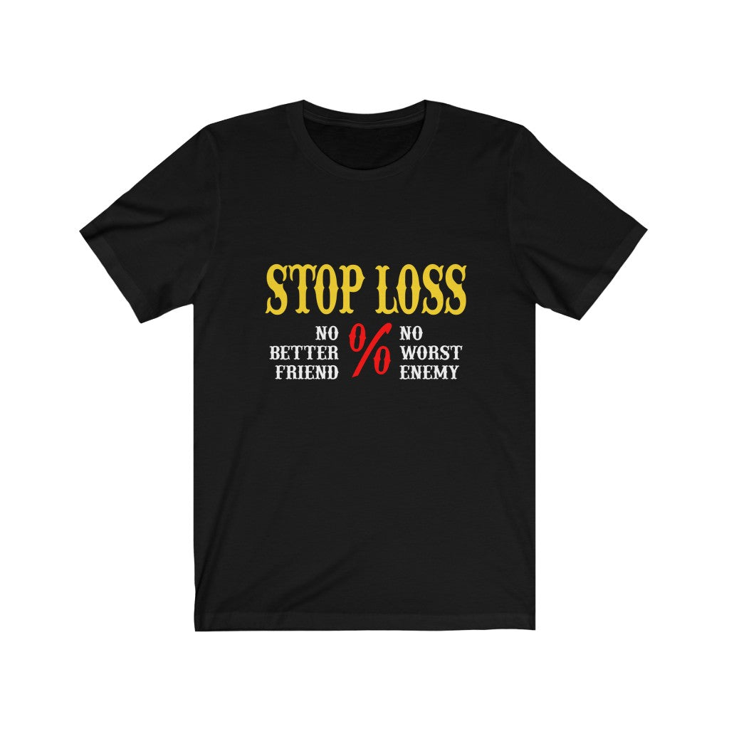 Gift For Trader, Stop Loss Trader T-shirt - Express Your Love Gifts