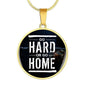 Go Hard or Go Home Circle Necklace Stainless Steel or 18k Gold 18-22"-Express Your Love Gifts